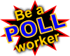 Support Your Community - Be a Pollworker!