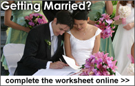 Getting Married?  Complete your worksheet online.