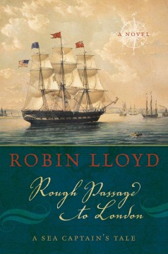 Rough Passage to London: a Sea Captain's Tale