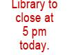 Revised Library operating schedule for Feb.12th and Feb.13th