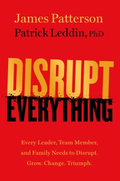 Disrupt Everything—and Win