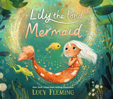 Lily, the Pond Mermaid